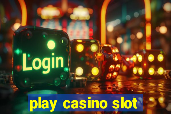 play casino slot