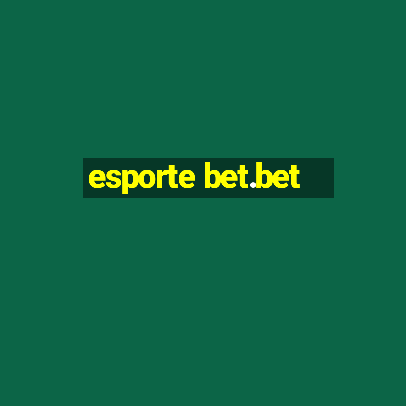 esporte bet.bet