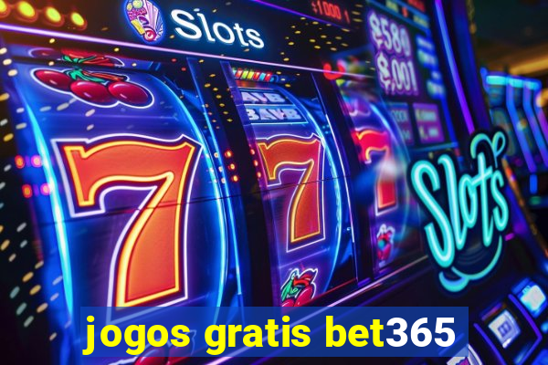 jogos gratis bet365