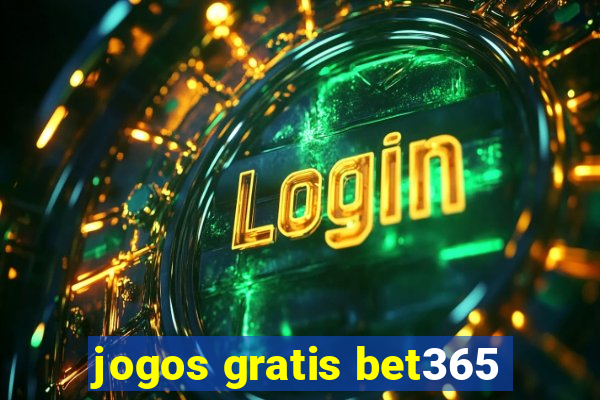 jogos gratis bet365