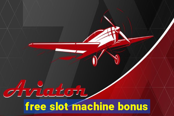 free slot machine bonus