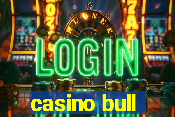 casino bull