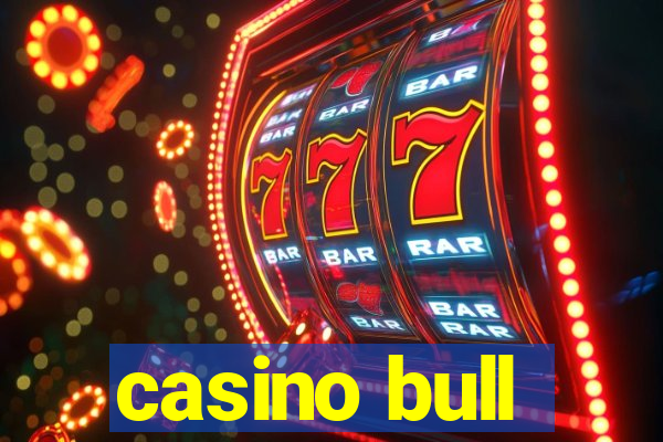 casino bull