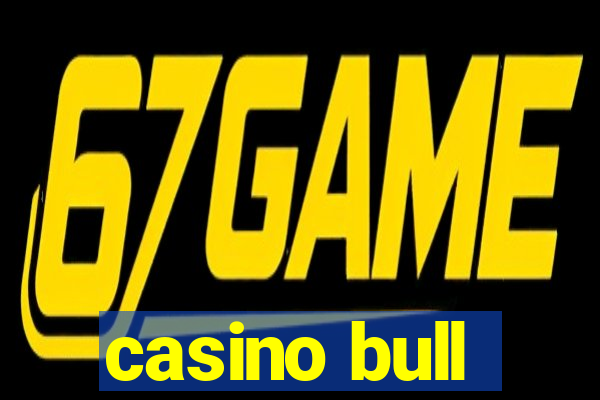 casino bull