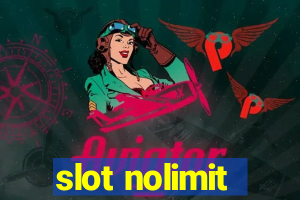 slot nolimit