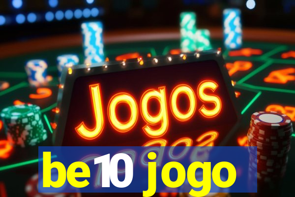 be10 jogo