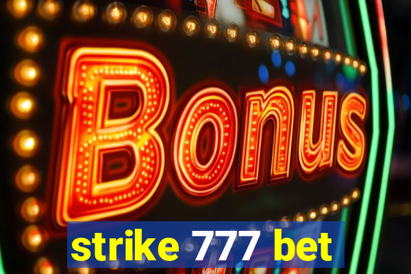 strike 777 bet