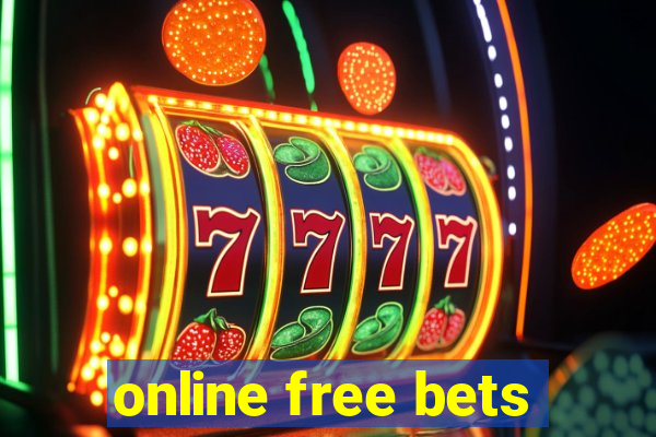 online free bets