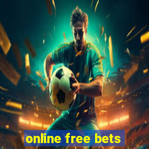 online free bets