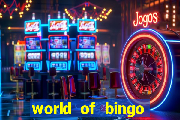 world of bingo zitro online