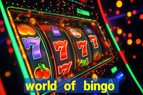 world of bingo zitro online