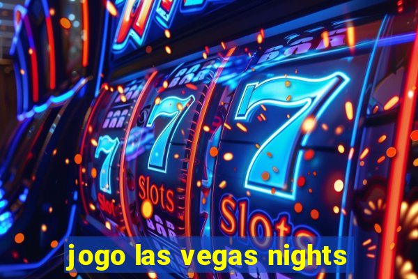 jogo las vegas nights