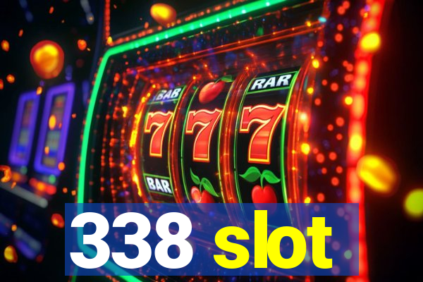 338 slot