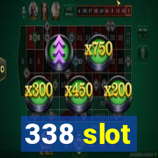 338 slot