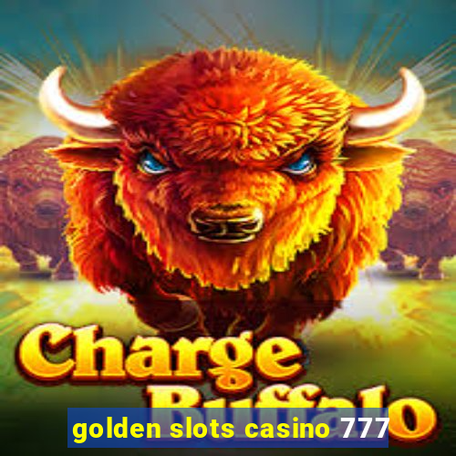 golden slots casino 777