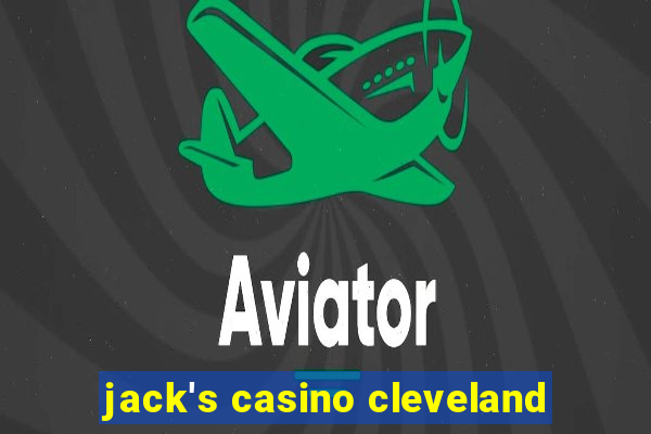 jack's casino cleveland