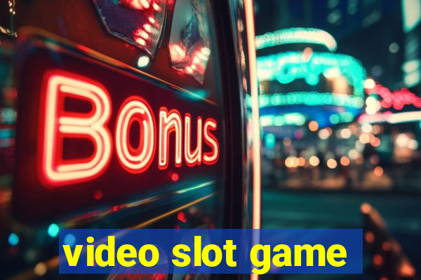 video slot game