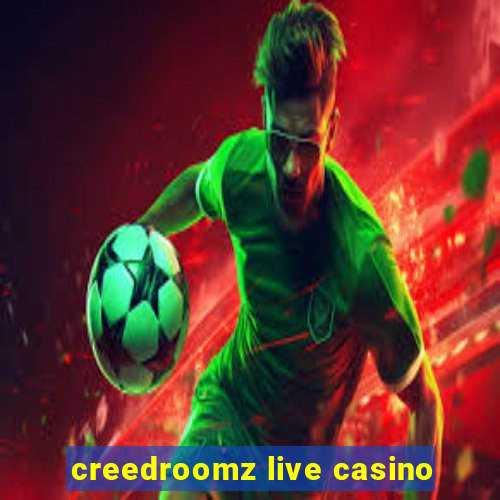 creedroomz live casino