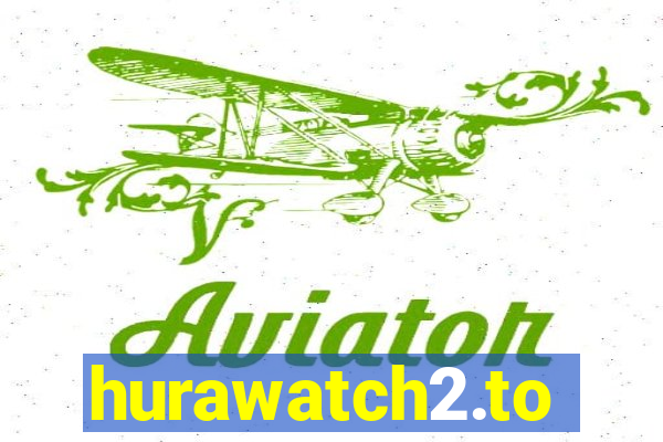 hurawatch2.to