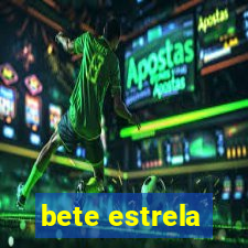 bete estrela