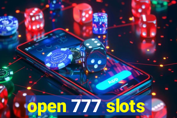 open 777 slots