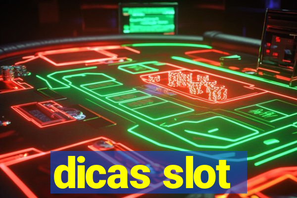 dicas slot