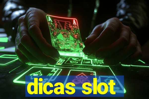 dicas slot