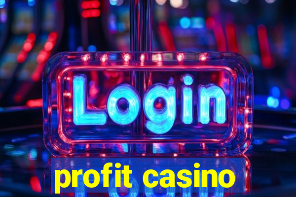 profit casino