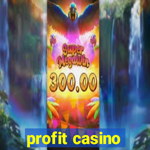 profit casino