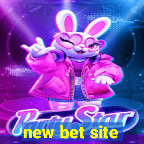 new bet site