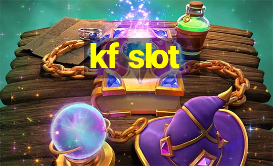 kf slot