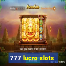 777 lucro slots