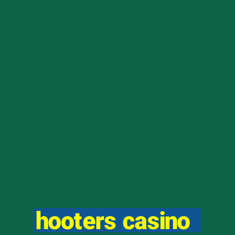 hooters casino