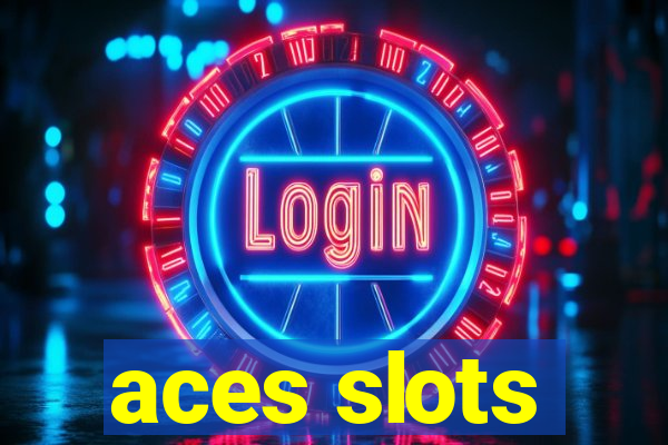 aces slots