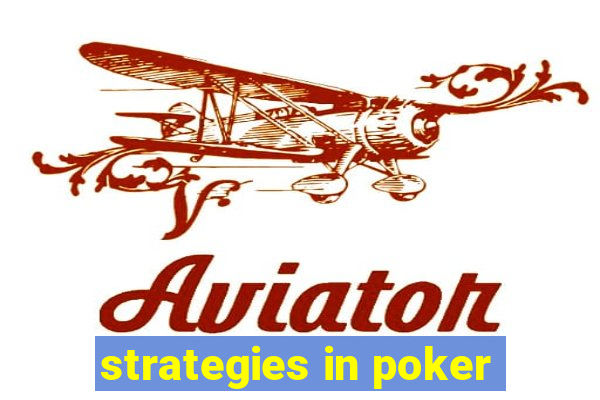 strategies in poker