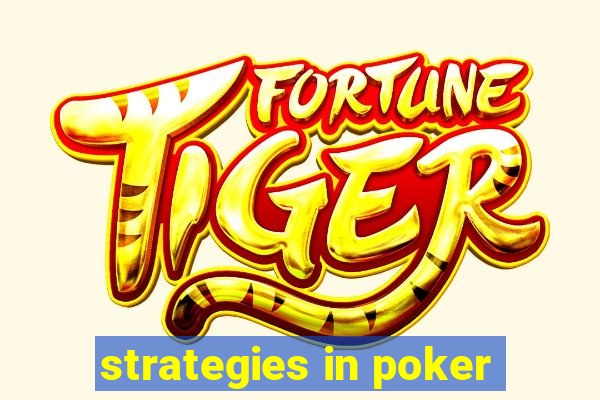 strategies in poker