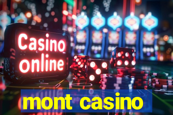 mont casino