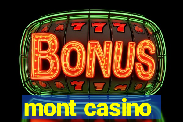 mont casino