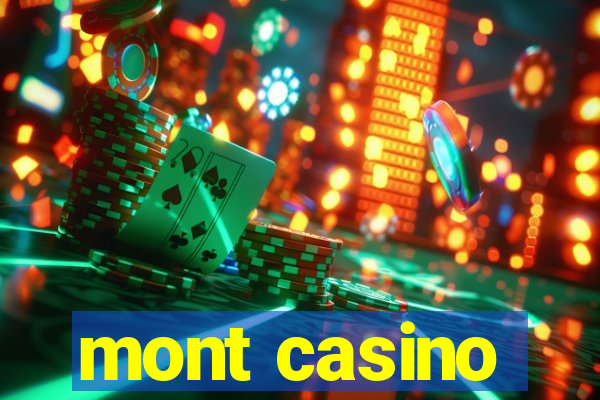 mont casino