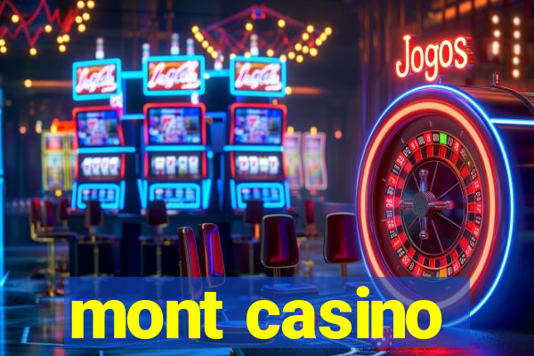 mont casino