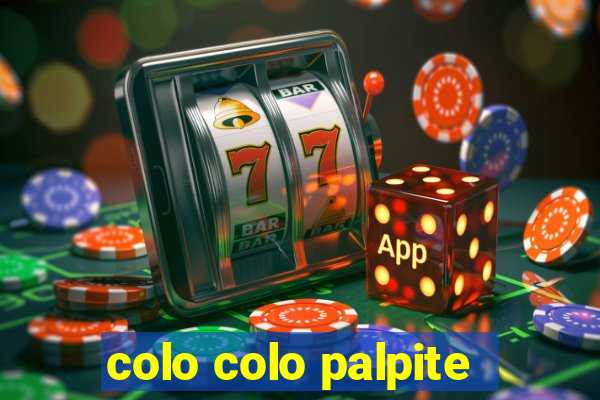 colo colo palpite