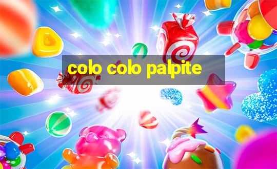 colo colo palpite