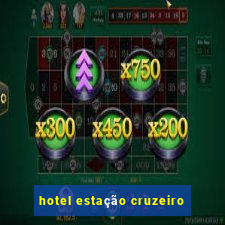 hotel estação cruzeiro