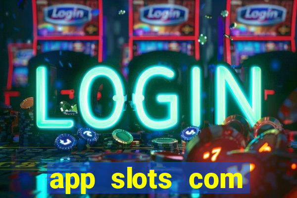 app slots com bonus de cadastro