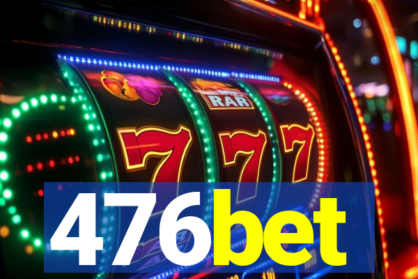 476bet