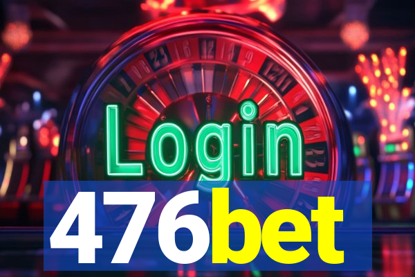 476bet