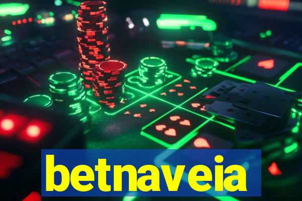 betnaveia