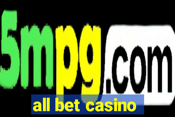 all bet casino