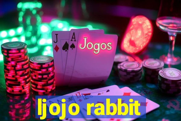 ljojo rabbit