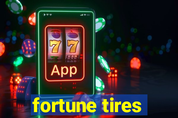 fortune tires